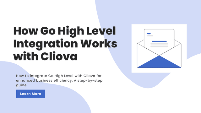 Blog post image for "How Go High Level Integration Works with Cliova: A Comprehensive Guide"